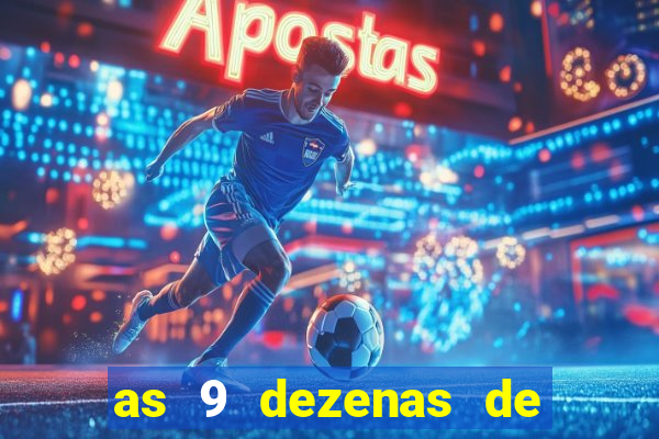 as 9 dezenas de ouro da lotofácil